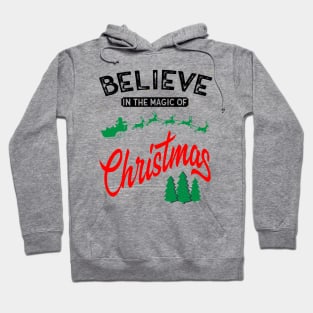 Believe in the magic of Christmas Hoodie